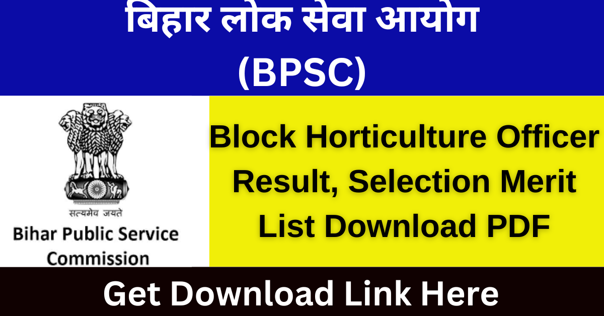 BPSC Block Horticulture Officer Result 2024 BHO Cut Off Marks Selection Merit list