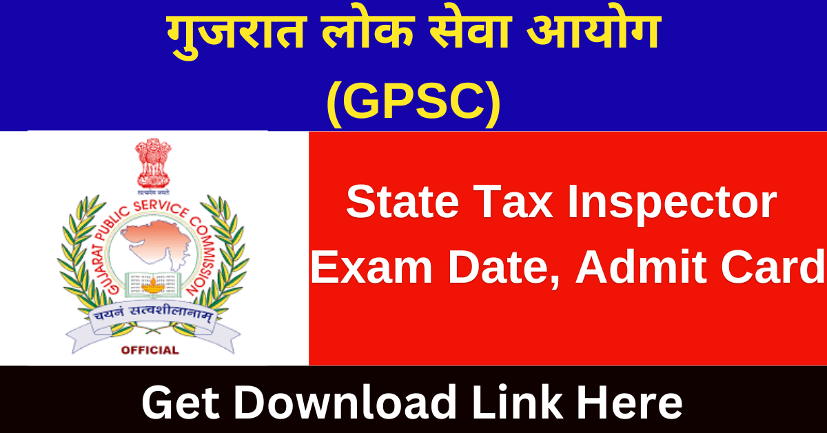 GPSC STI Admit Card 2024 State Tax Inspector Prelims Exam Date